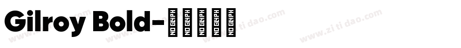 Gilroy Bold字体转换
